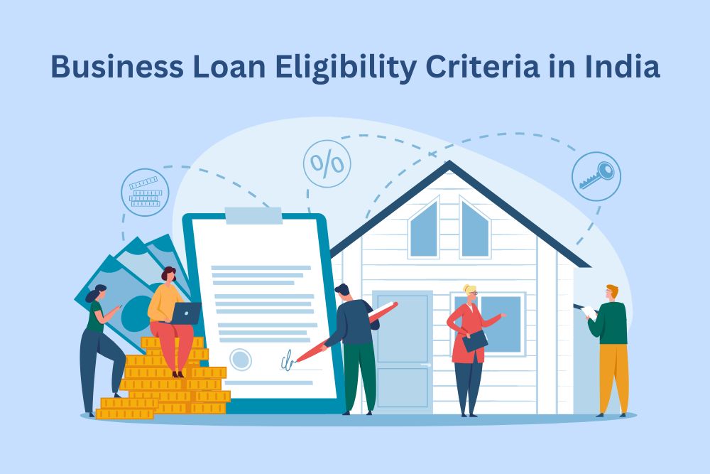 Business Loan Eligibility Criteria in India- Essential Factors