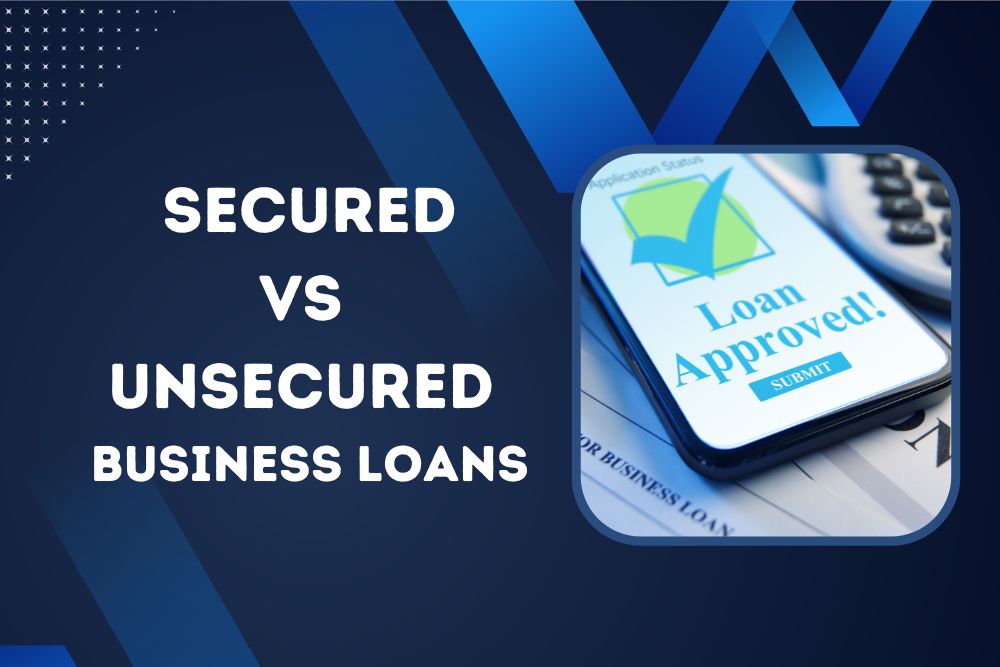 Secured vs Unsecured Business Loan: Know Differences [2023]